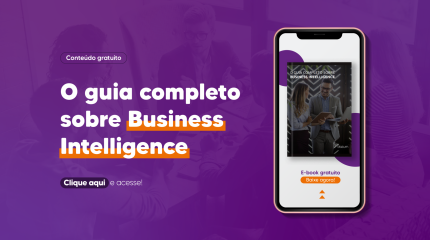 O guia completo sobre Business Intelligence